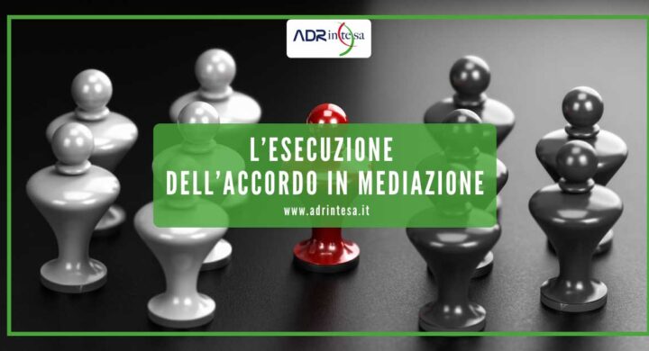 Esecuzione dell'accordo in mediazione