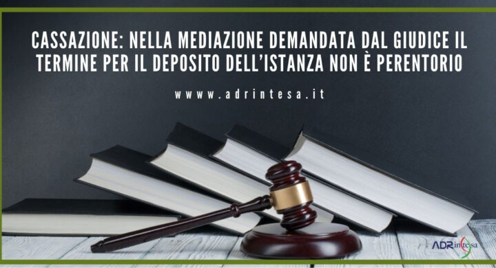 Sentenza Cassazione su mediazione demandata dal giudice